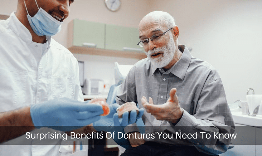 Surprising Benefits Of Dentures You Need To Know